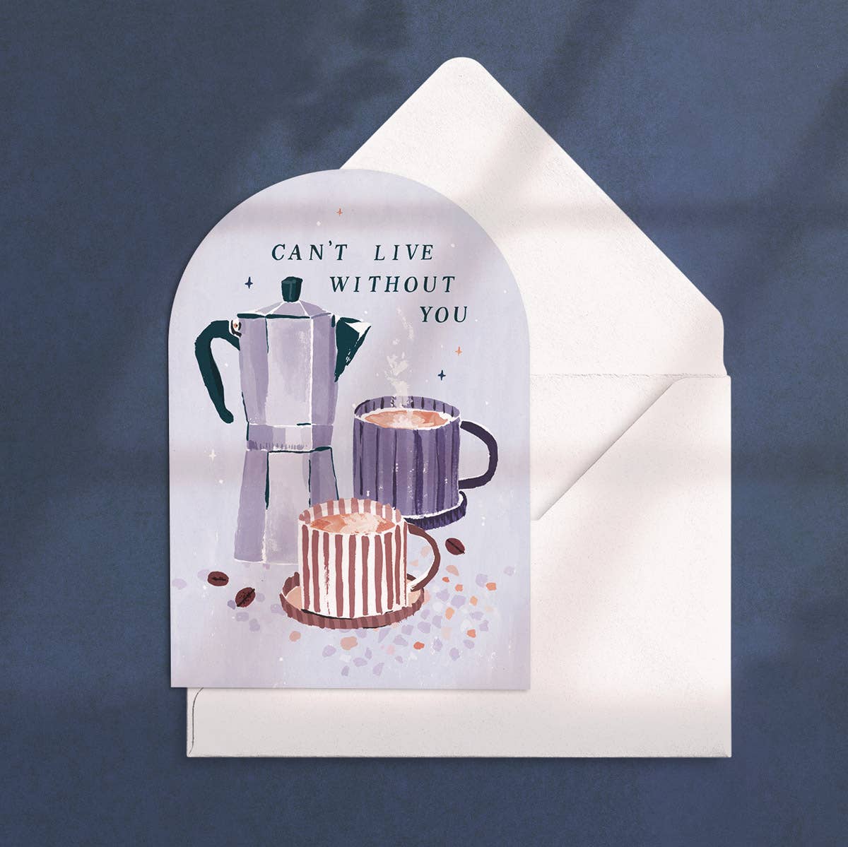 Can’t Live Without You Coffee Love Card